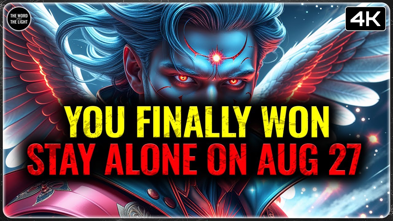 CHOSEN ONES: YOU’RE SEEING THIS BECAUSE YOU FINALLY WON — DON’T BE AROUND ANYONE ON AUGUST 27