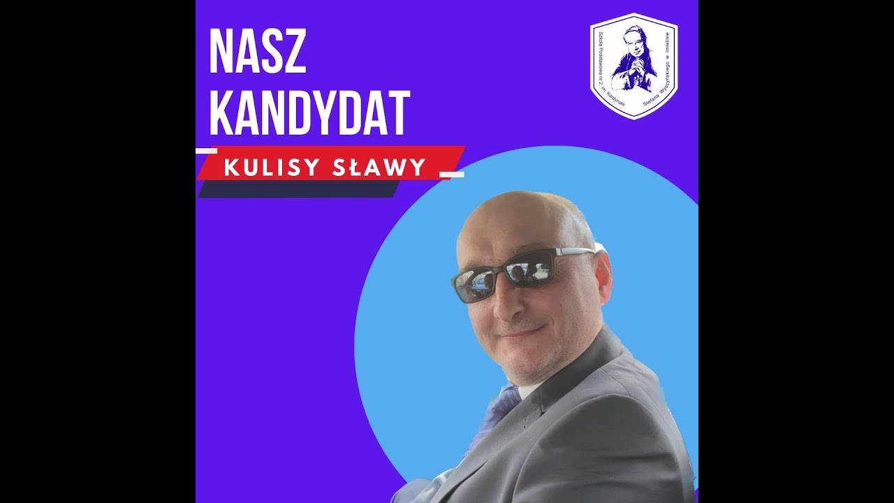 Nasz Kandydat - kulisy sławy