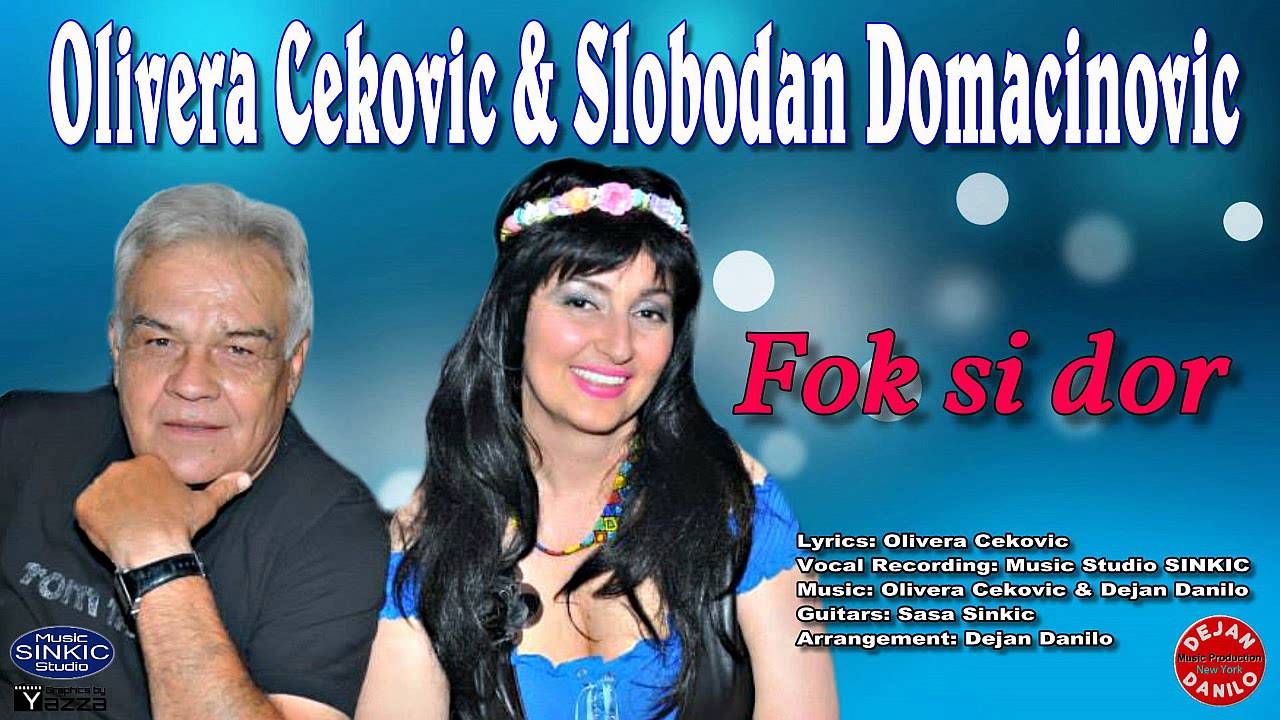 Olivera Cekovic & Slobodan Domacinovic // Fok si dor █▬█ █ ▀█▀ #SlobodanDomacinovic