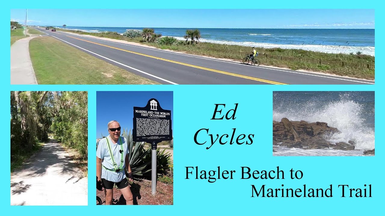 Ed Cycles Flagler Beach to Marineland Trail