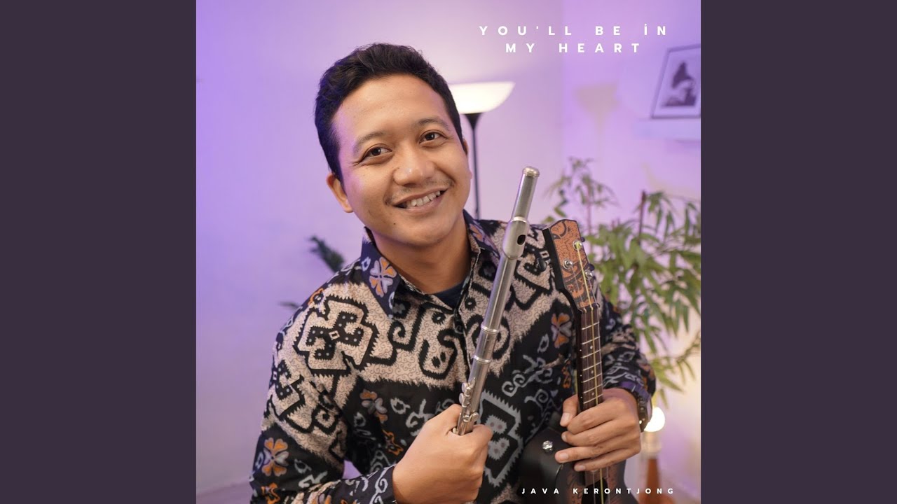 You'll be in my heart (Keroncong Version)