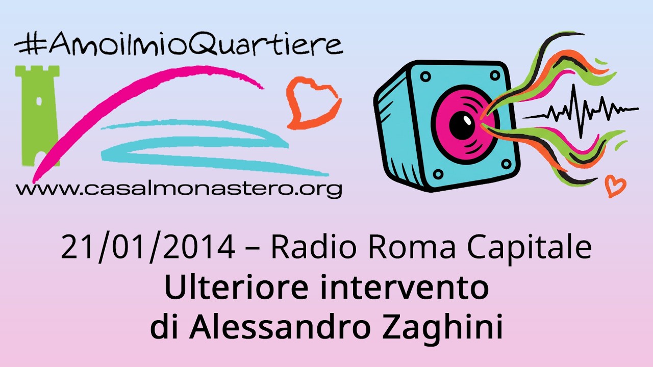 21/01/2014 – Radio Roma Capitale - Ulteriore intervento di Alessandro Zaghini