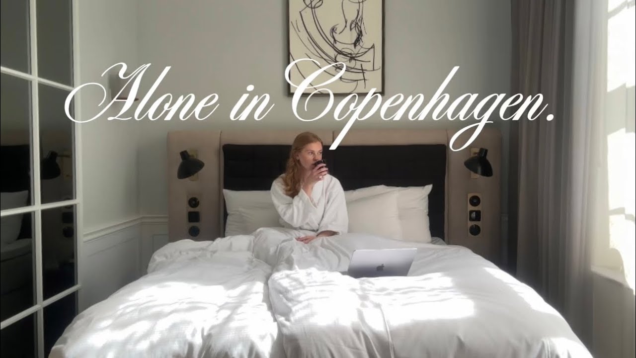 alone in copenhagen / my first solo trip