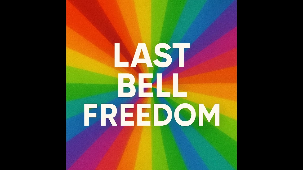 Last Bell Freedom