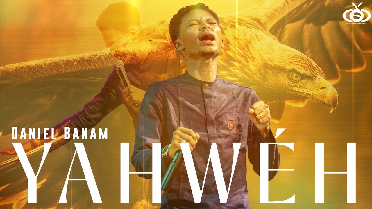 Daniel Banam | Adoration Prophétique | YAHWEH
