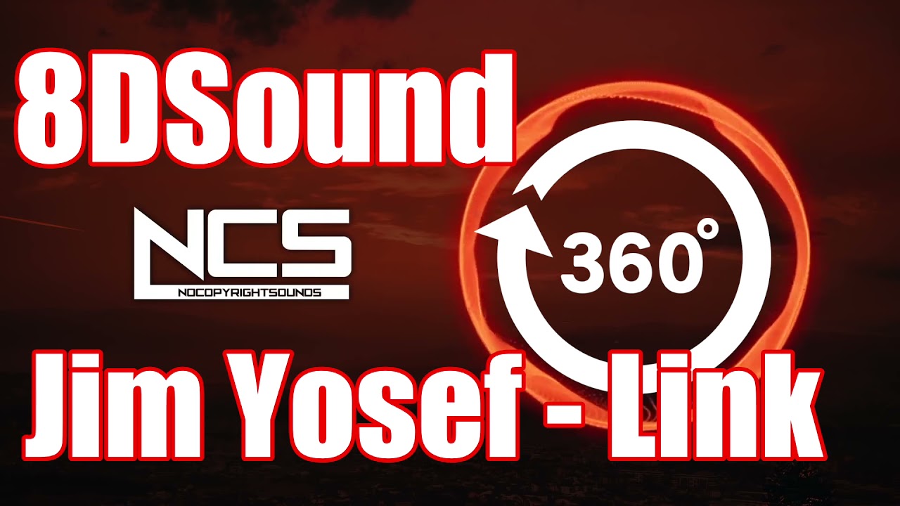 【立体音響】Jim Yosef - Link [NCS Release]【8DSound】高音質※イヤホン・ヘッドホン推奨