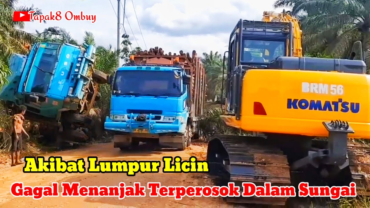 Lumpur Tebal Truck Kayu Terperosok Dalam Sungai Proses Evakuasi Driver Bingung Banjir Sudah Naik 