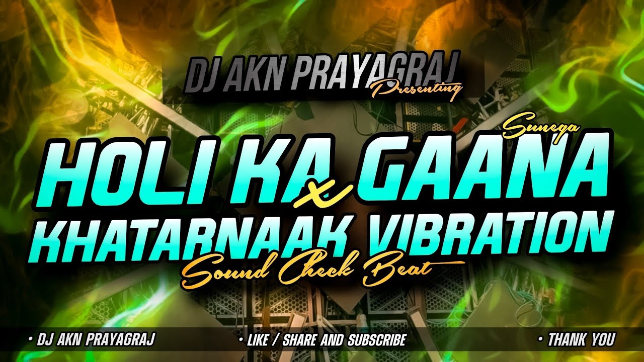 होली का गाना सुनेगा सुनेगा 🔥 Khatarnak Competition Funny Viral Men's Sound Check Beat 💥 Dj Akn #dj 