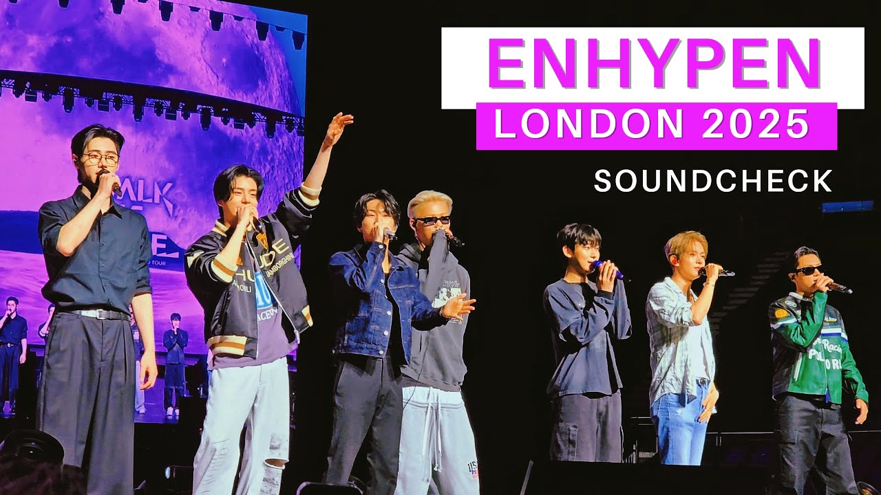 [4K] ENHYPEN - Soundcheck 'WALK THE LINE' IN EUROPE | 22/08/2025 London 엔하이픈 - 'WALK THE LINE' 유럽 투어
