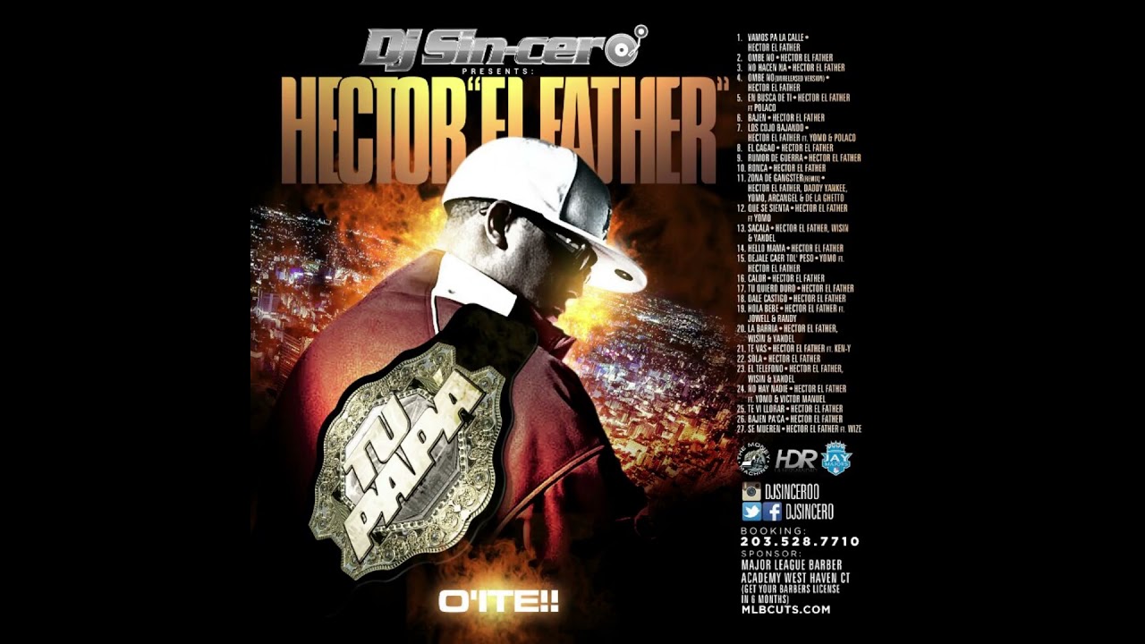 Hector el Father- Tu Papá O'iste! (The mixtape)