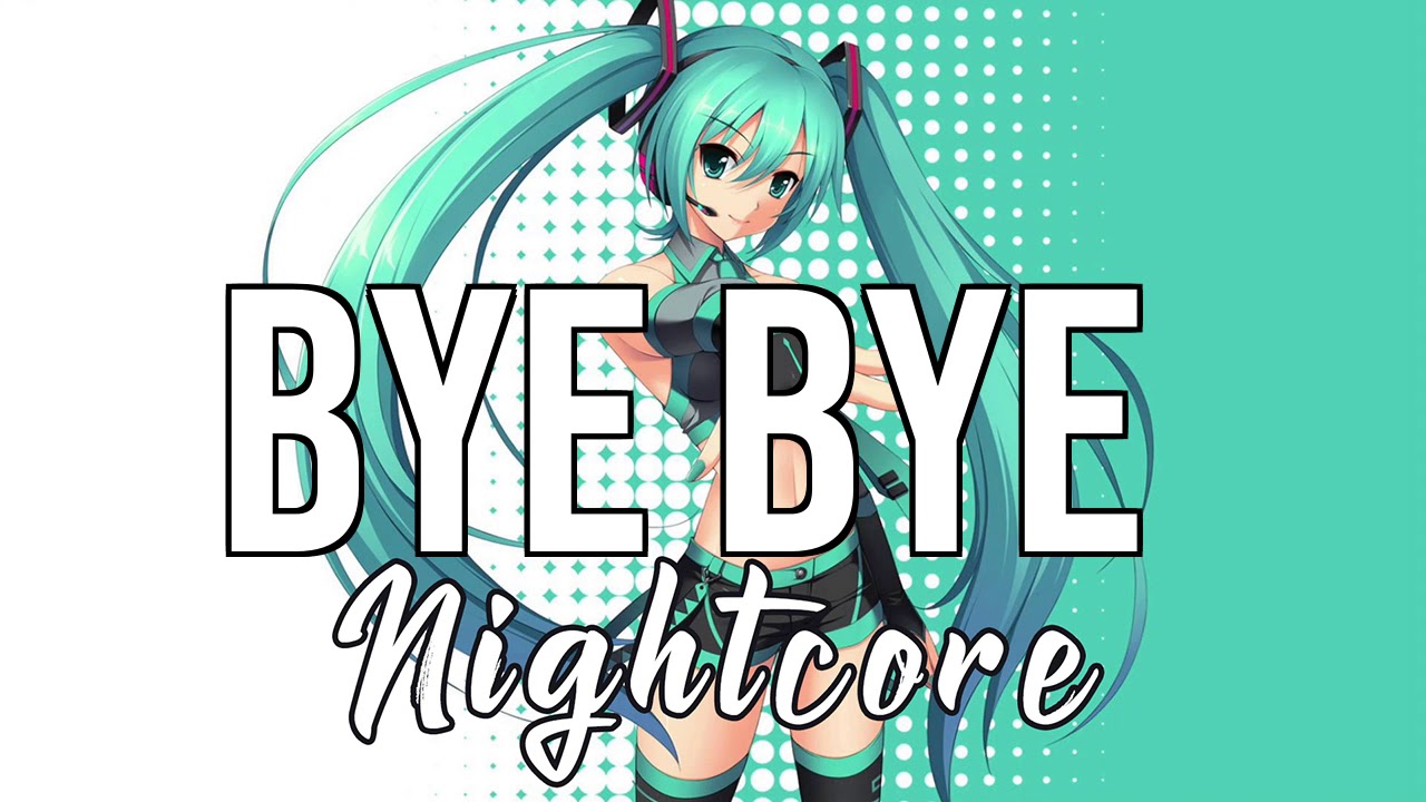 (NIGHTCORE) Bye Bye - Gryffin, Ivy Adara