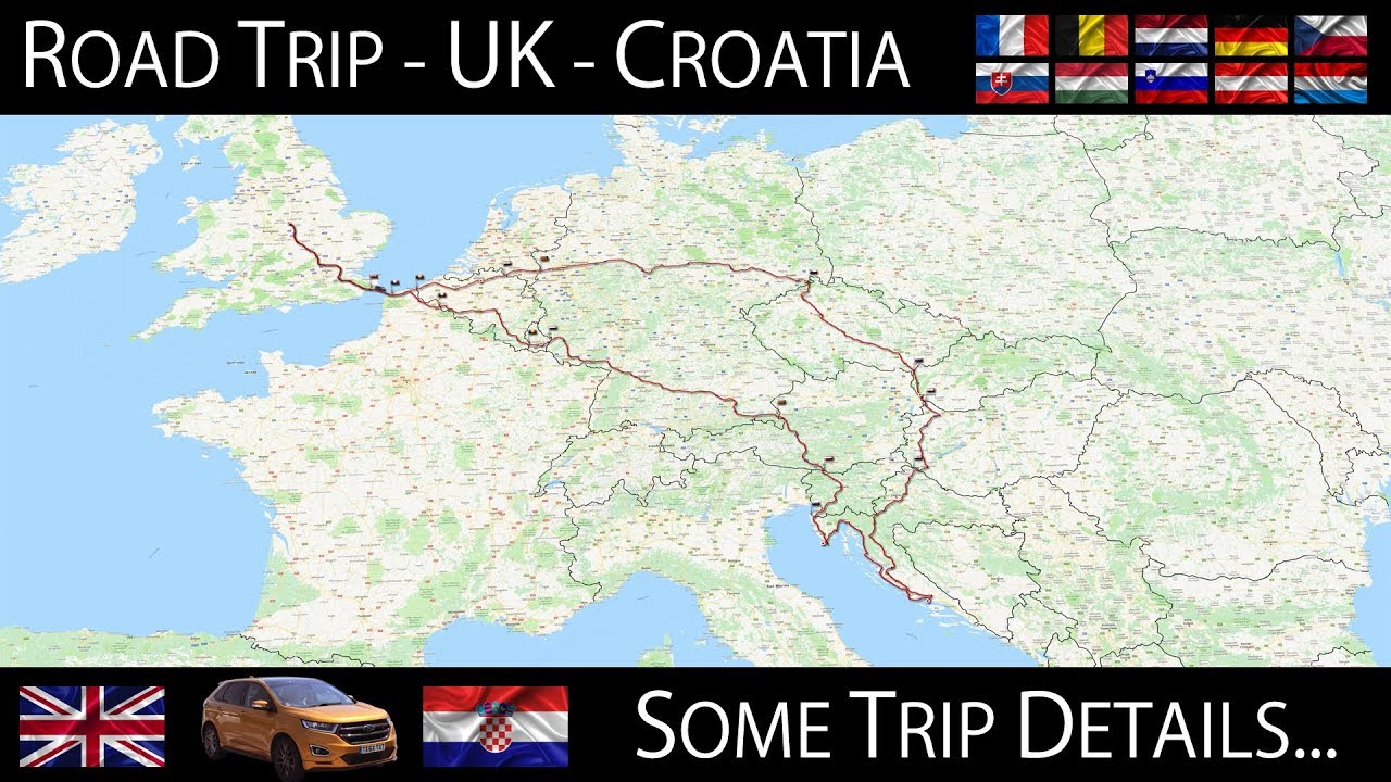 Road Trip UK to Croatia - Some Trip Details... (4K)