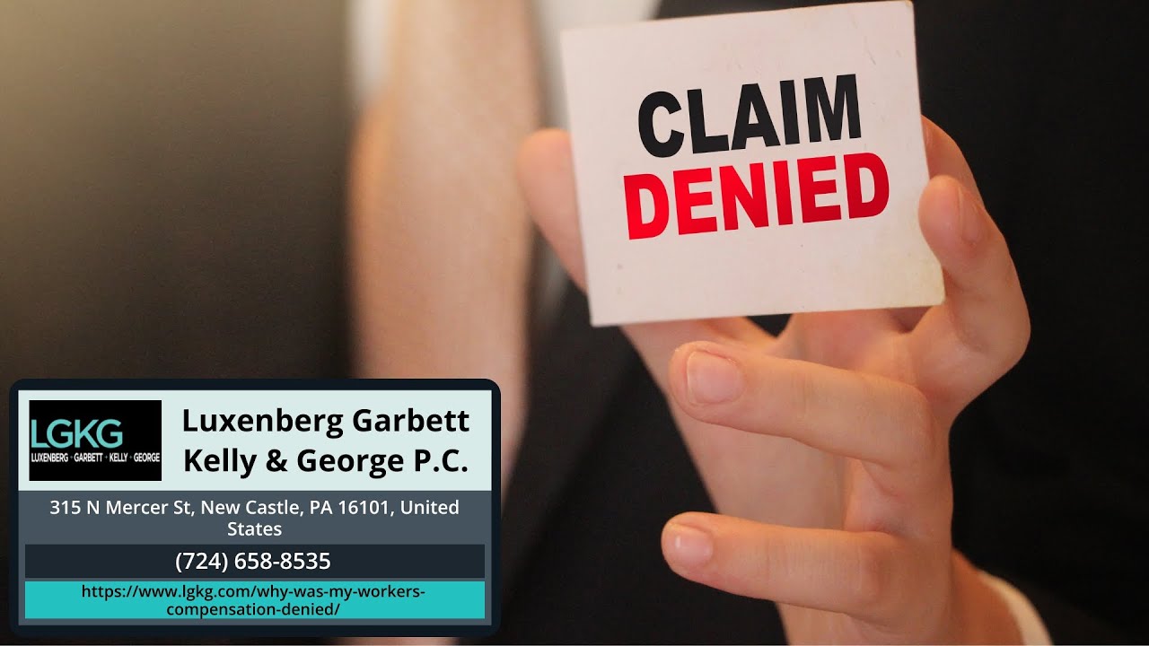Why Was My Workers&rsquo; Compensation Denied? by Luxenberg Garbett Kelly & George P.C.