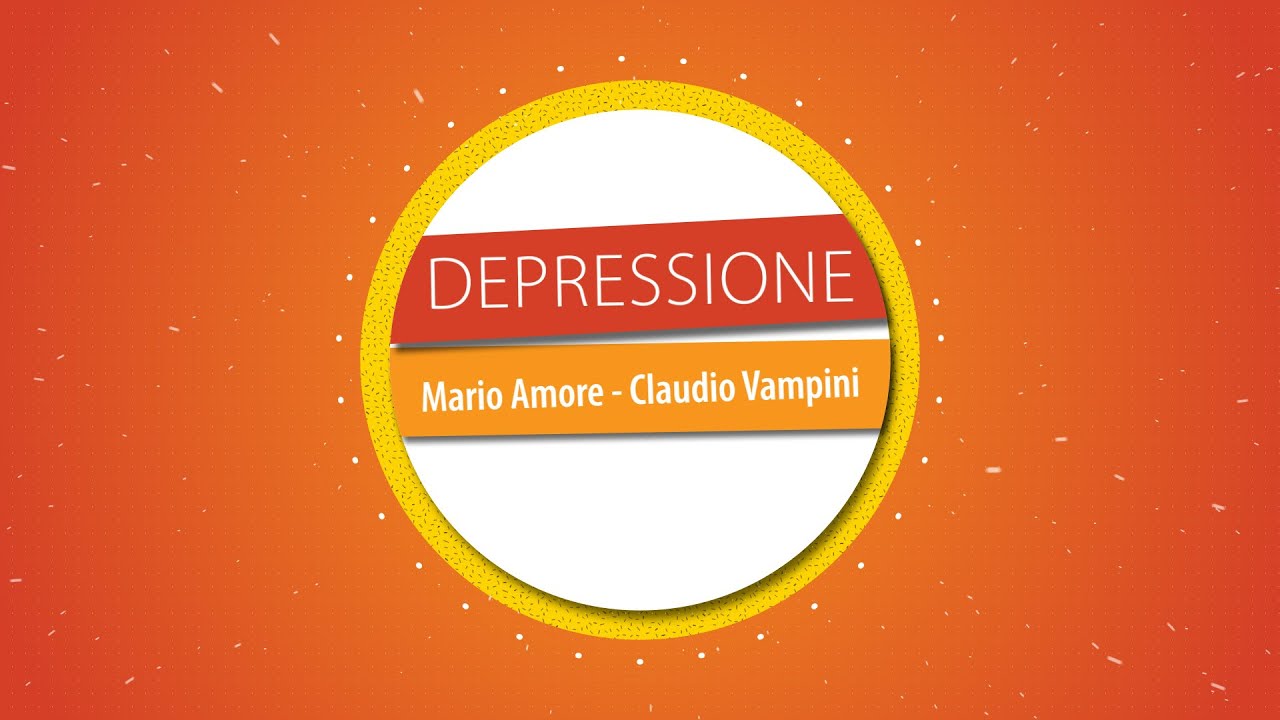 La depressione nel disturbo bipolare | Mario Amore e Claudio Vampini _1
