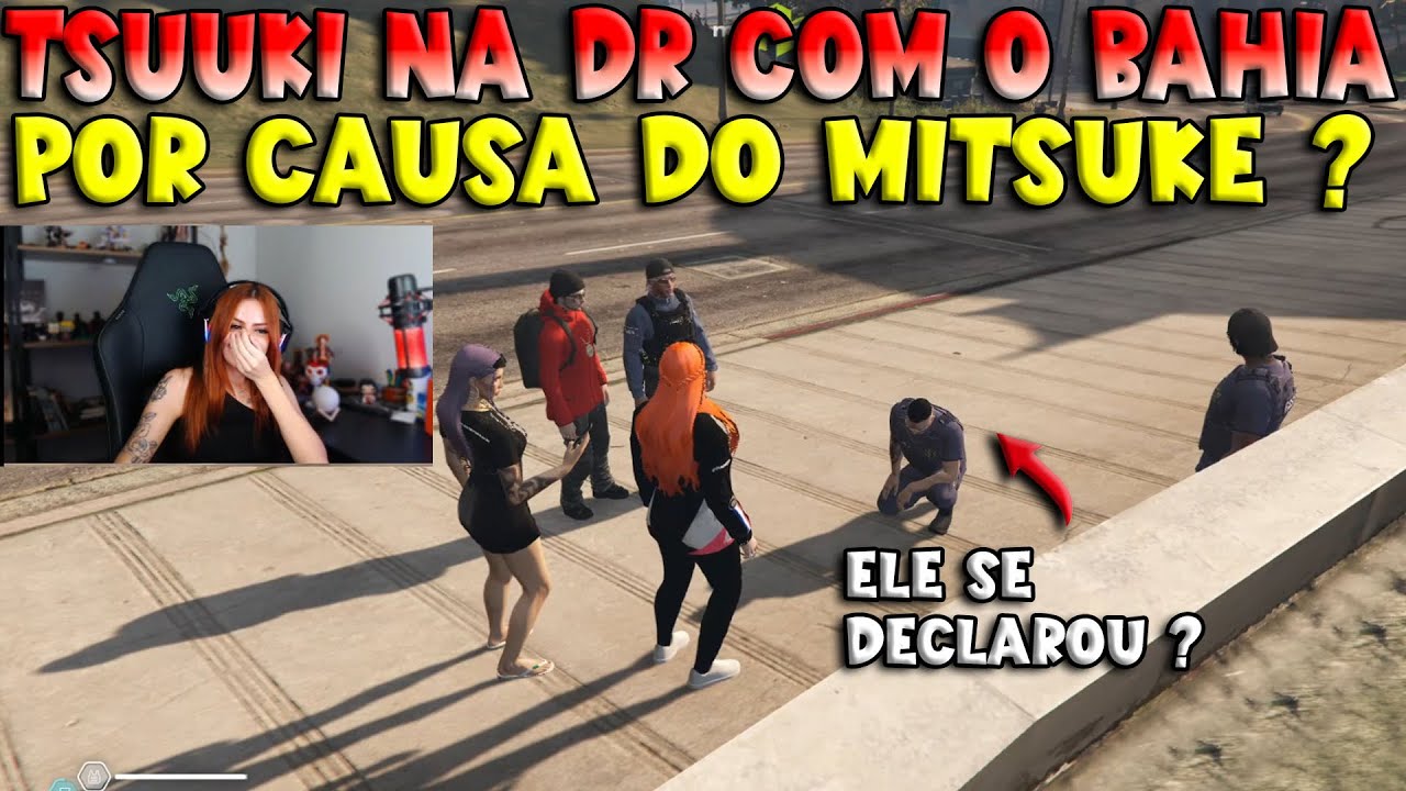 TSUUKI NA DR COM O BAHIA POR CAUSA DO VIDEO DO MITSUKE 😦🔥🤣 - KOGA GTA RP CLIPS