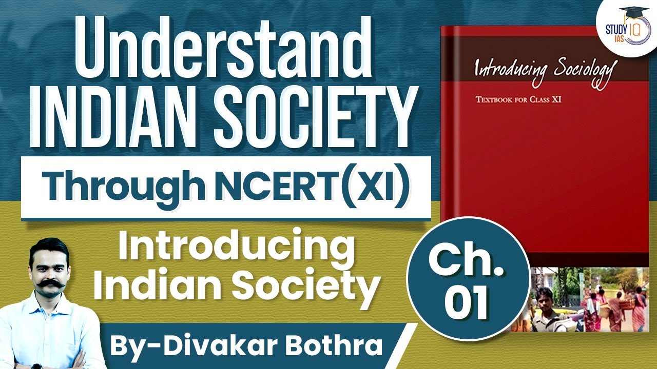 Indian Society Through NCERT | Ch-1: Introducing Indian Society | UPSC | StudyIQ IAS