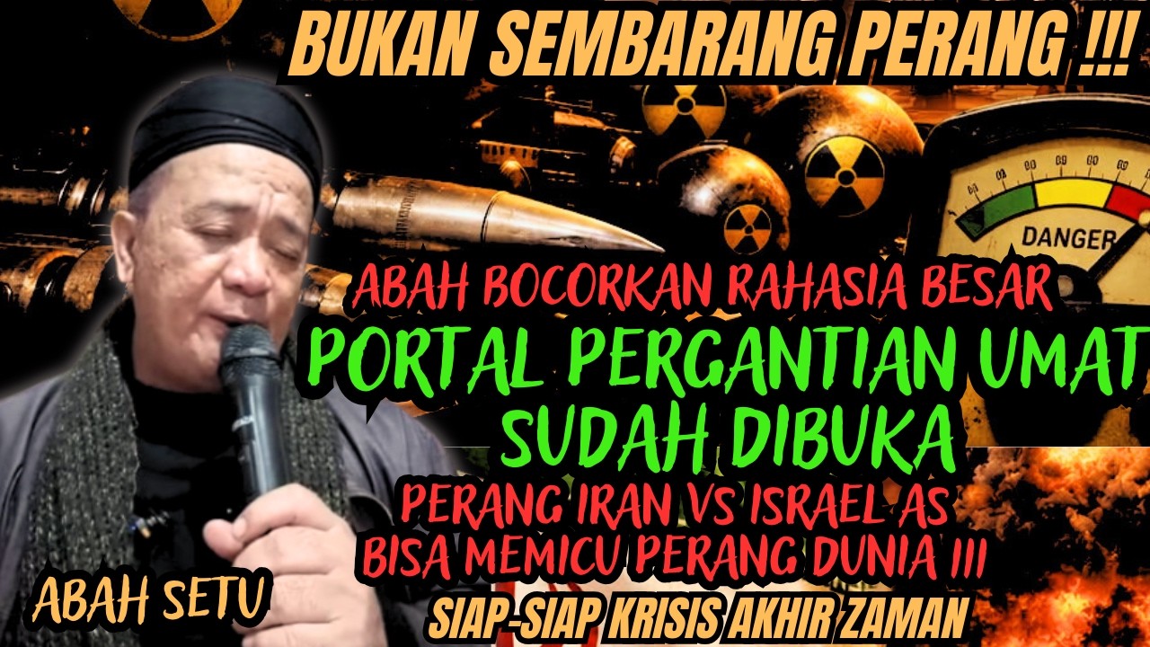 GAWAT ⚠️ PERANG DUNIA 3 AKAN TERJADI‼️INI DALIL TENTANG PERANG AKHIR ZAMAN IRAN-ISRAEL  #abahsetu