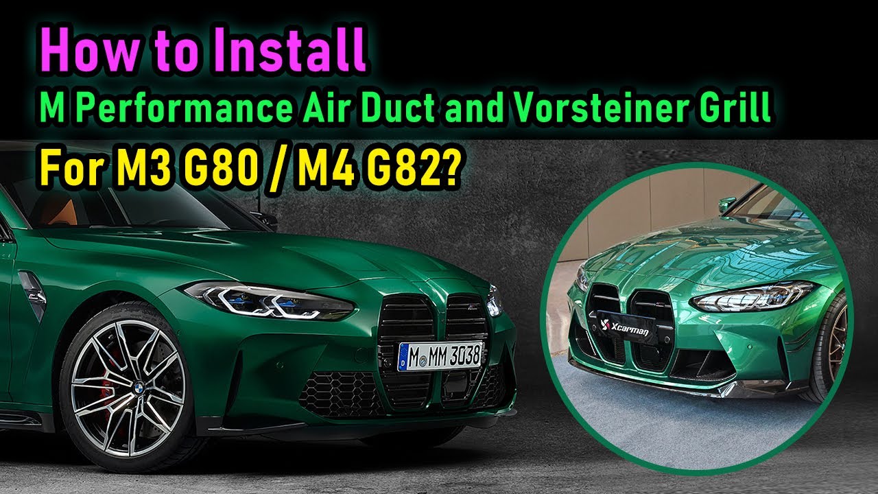 Installation Tutorial: Air Duct & Grill For BMW G80/G82