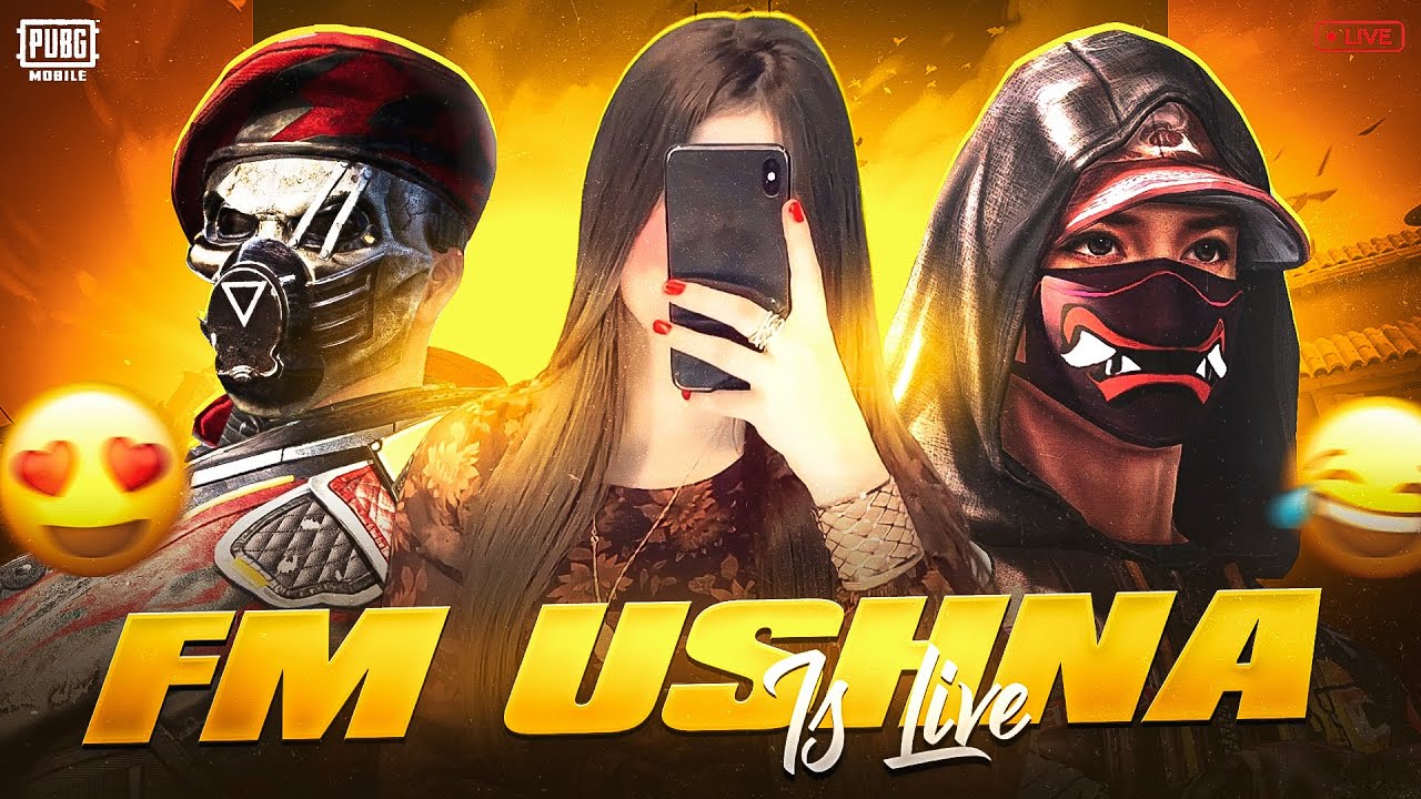 Pubg Mobile Live Stream - FM Ushna YT - PUBG MOBILE