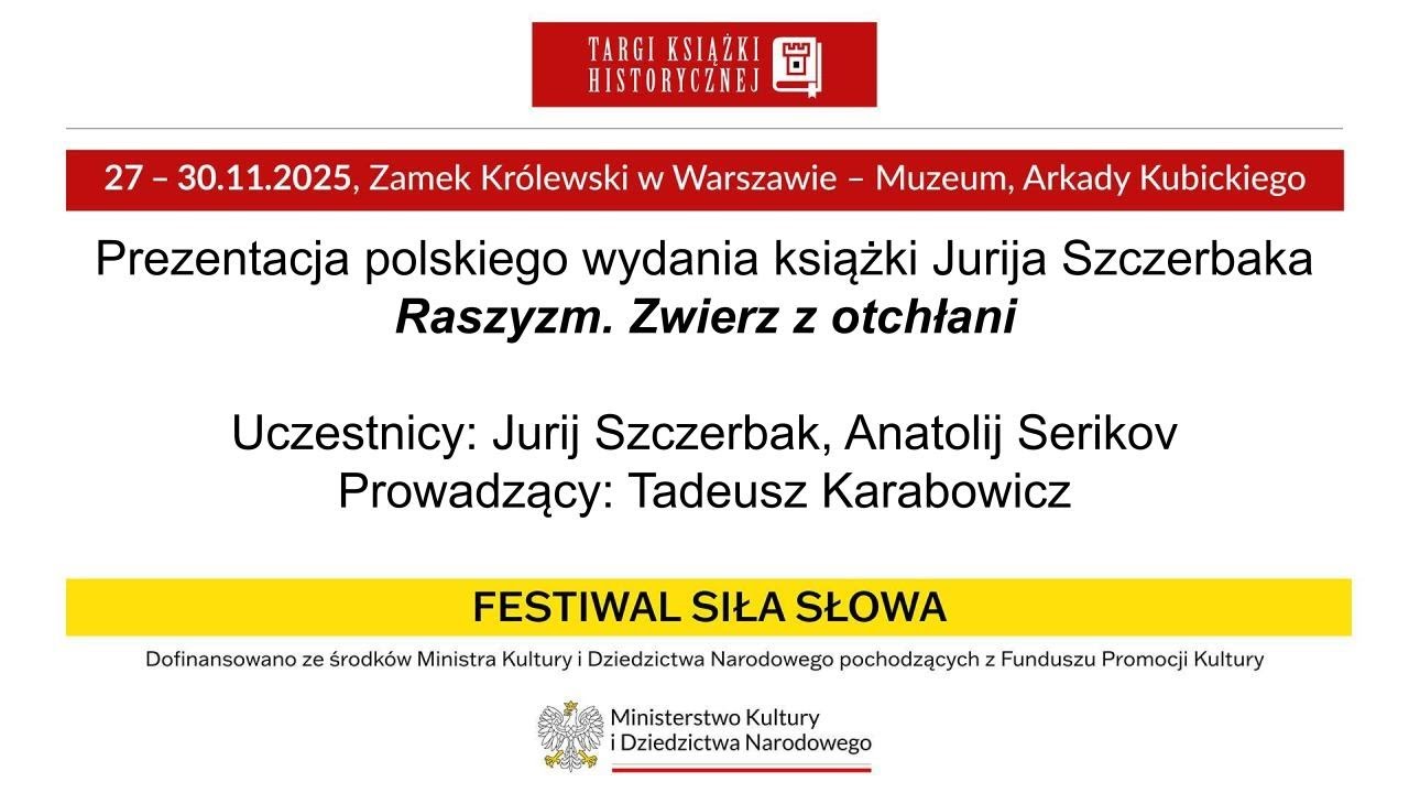 Prezentacja polskiego wydania książki Jurija Szczerbaka „Raszyzm. Zwierz z otchłani”