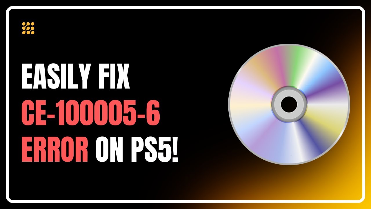 How to fix CE 100005 6 Error On PS5?