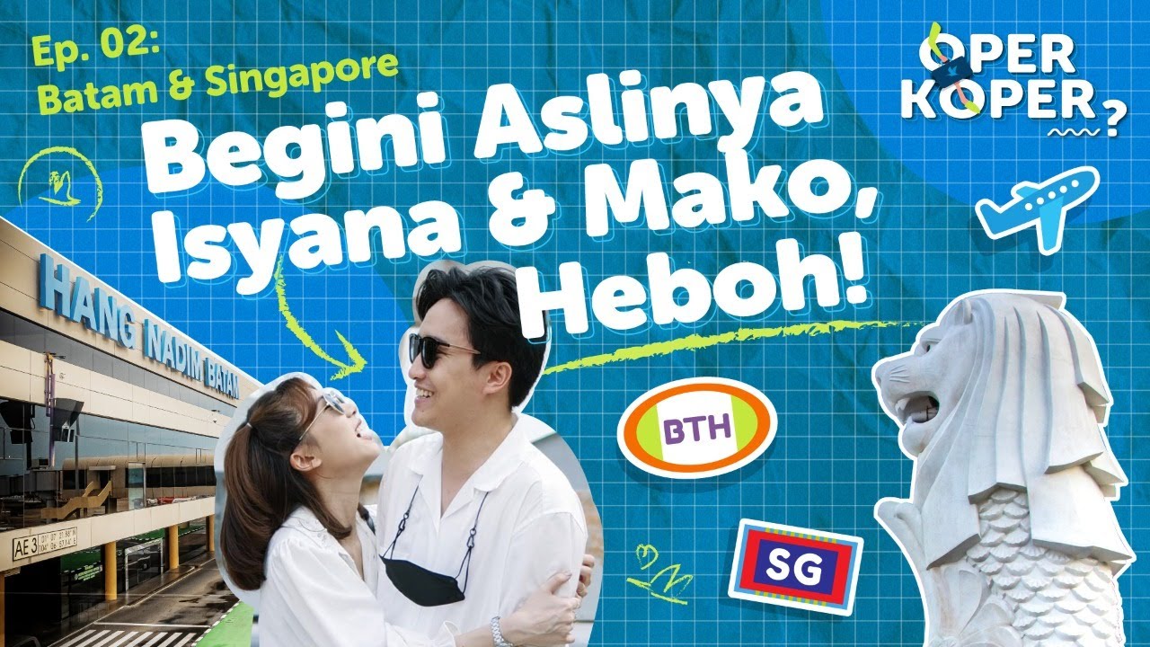 Isyana & Mako 6 Jam Nostalgia di Singapore! (OperKoper Eps. 2)