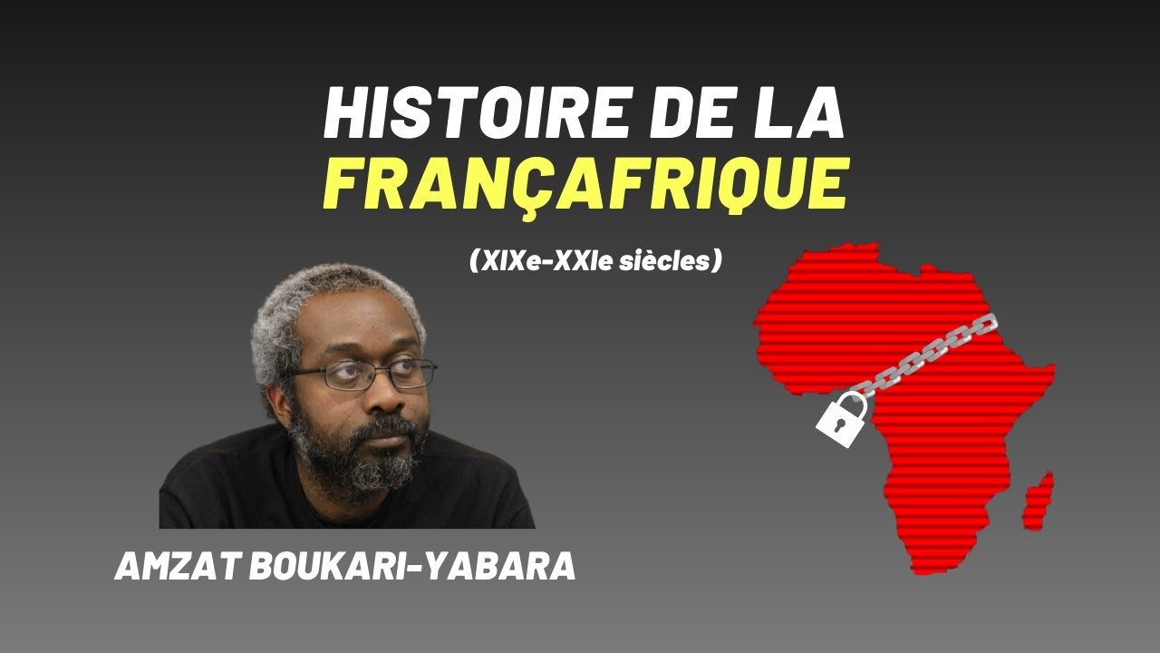 Histoire de la Françafrique (19e - 21e siècles)