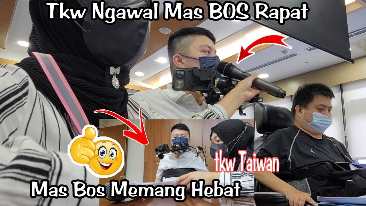TKW Ikut Rapat MAS BOS Seharian ‼️ Hebatnya MAS BOS ku‼️ TKW Merangkap Asisten 😂