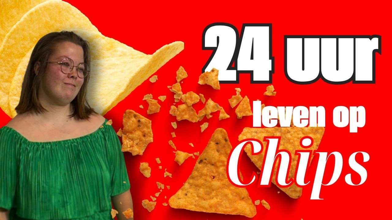 24 UUR LEVEN OP CHIPS - Challenge