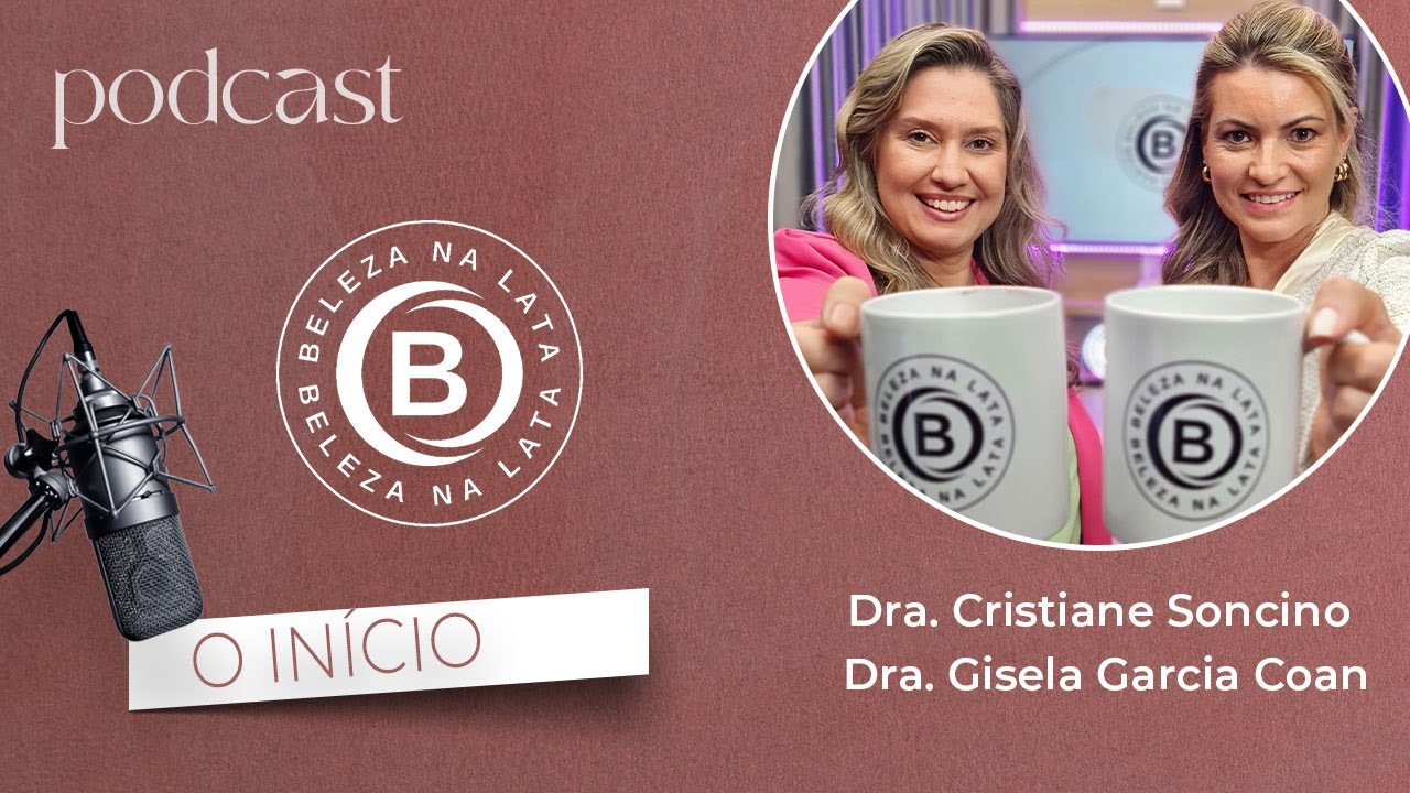 BELEZA NA LATA - ASSISTA E SURPREENDA - SE  podcast #01