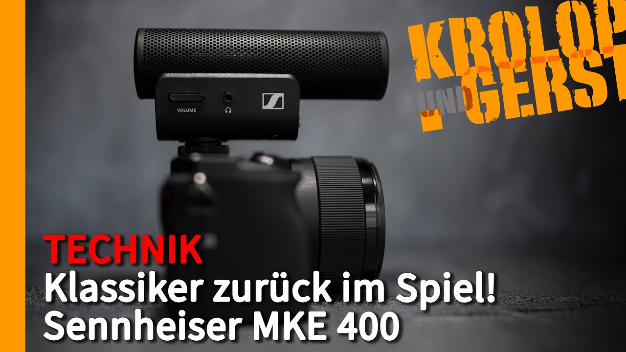 Ein Klassiker ist zurück im Spiel! Sennheiser MKE 400 📷 Krolop&Gerst