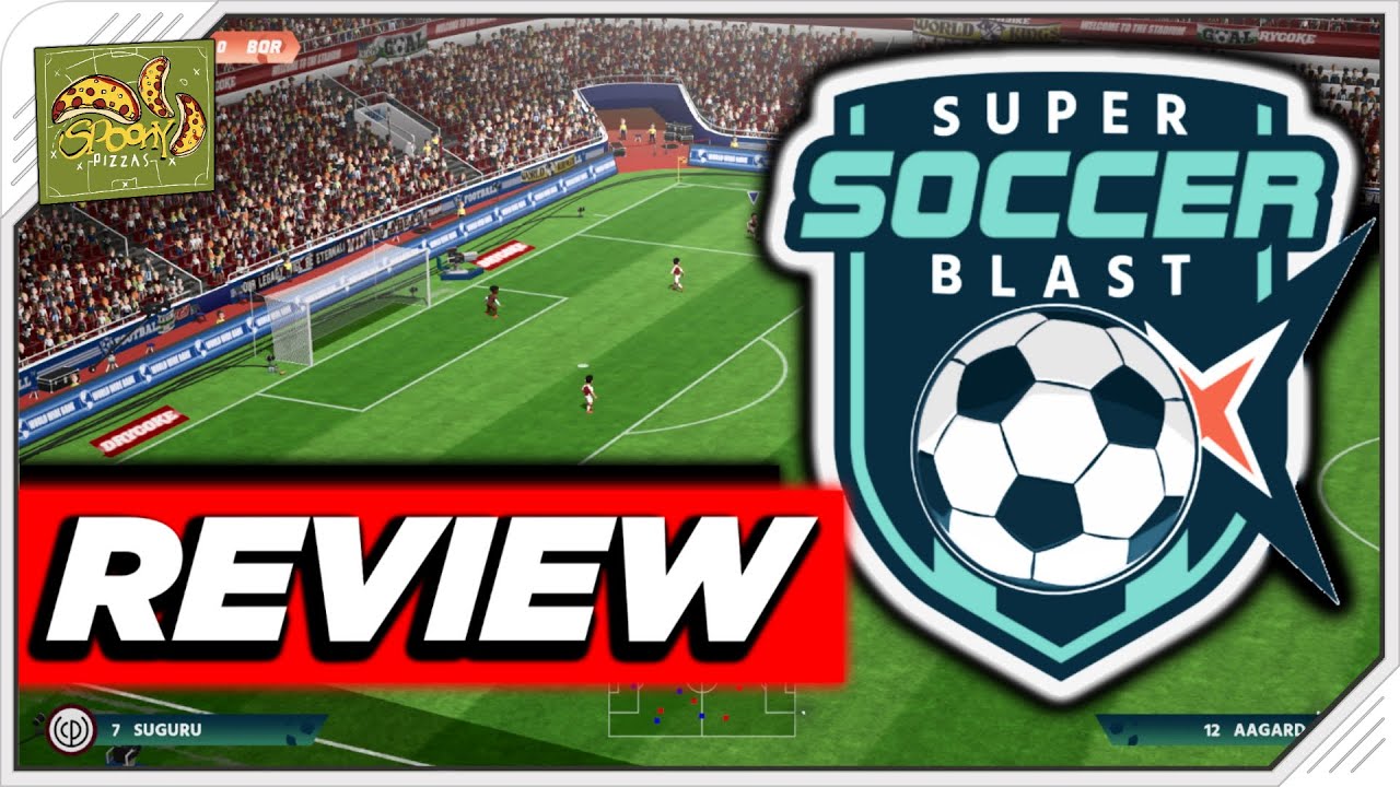 SUPER SOCCER BLAST REVIEW  (PS4, Xbox One, PC, Switch)