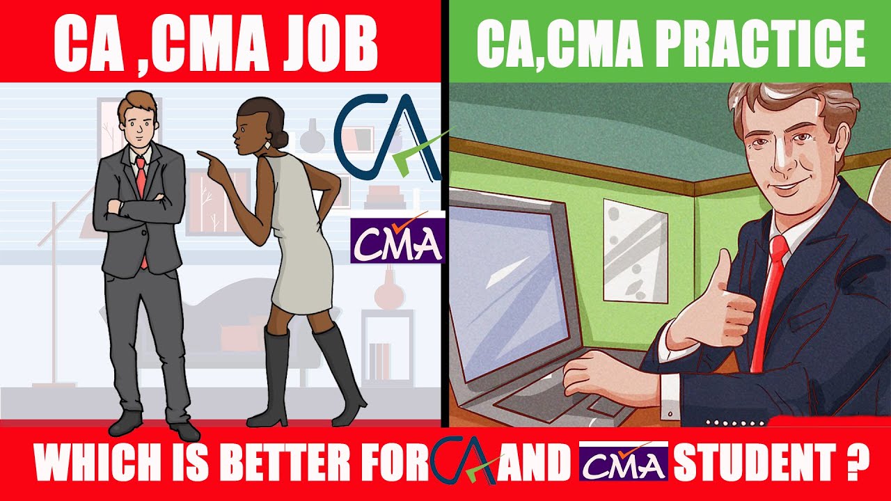 Job VS Practice | Job Or Practice which Better For Chartered Accounts And For CMA students