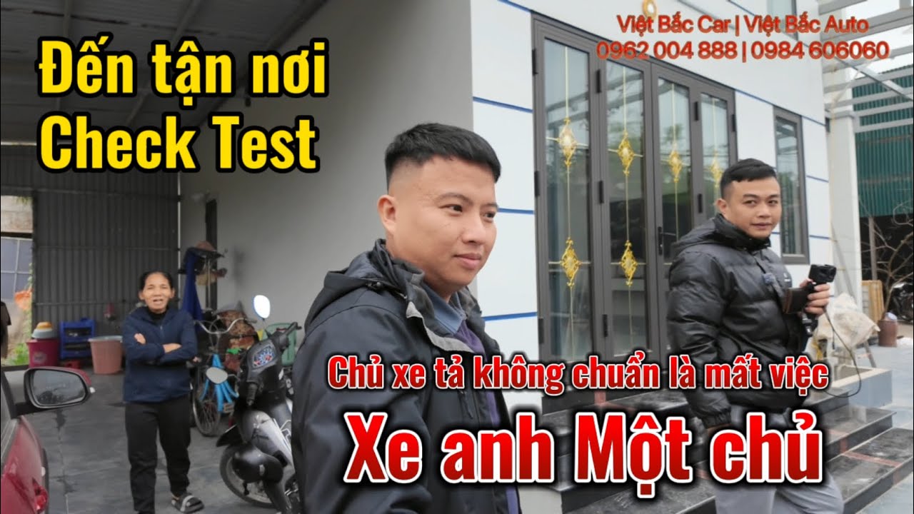 Đến tận nơi Check Test | Xe anh Một chủ
