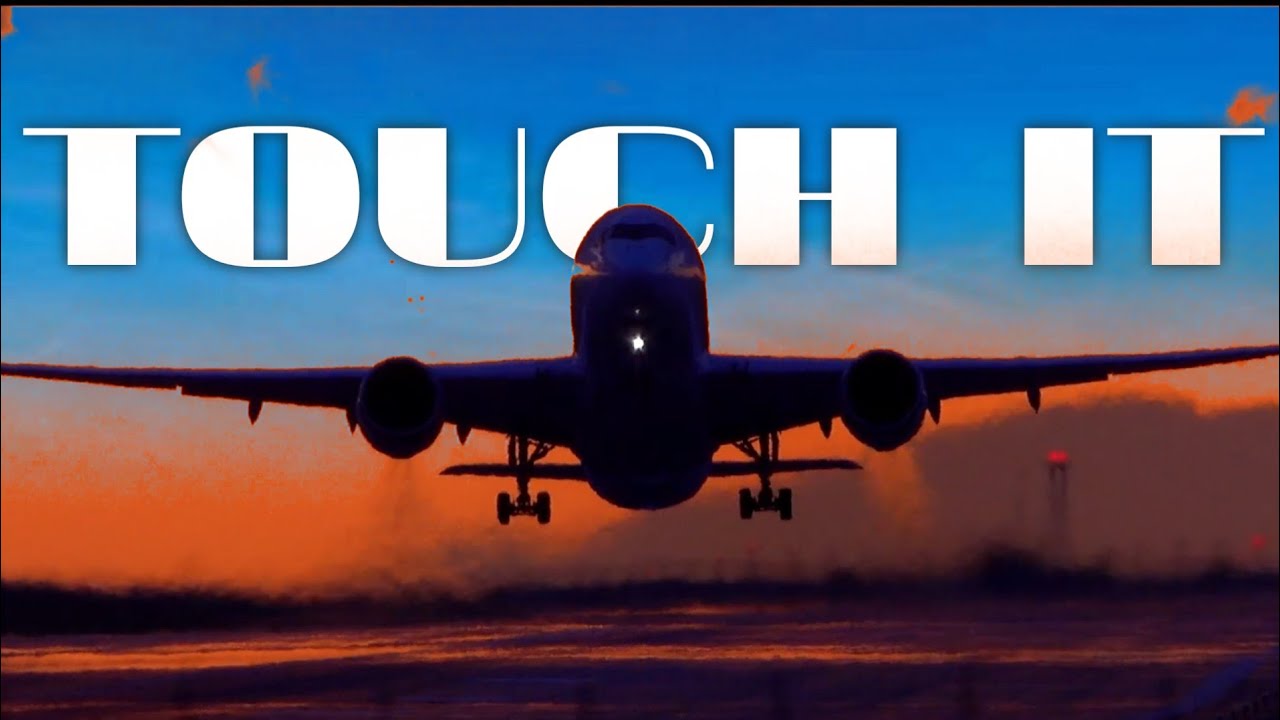 Touch It-Remix | Aviation music film  ft:
