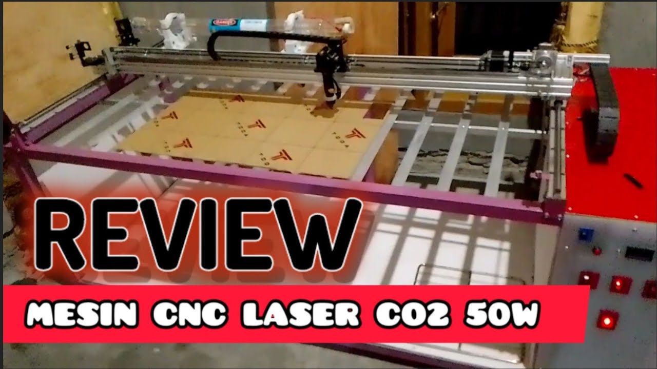 REVIEW MESIN CNC LASER CO2 50W | Cutting & Grafir