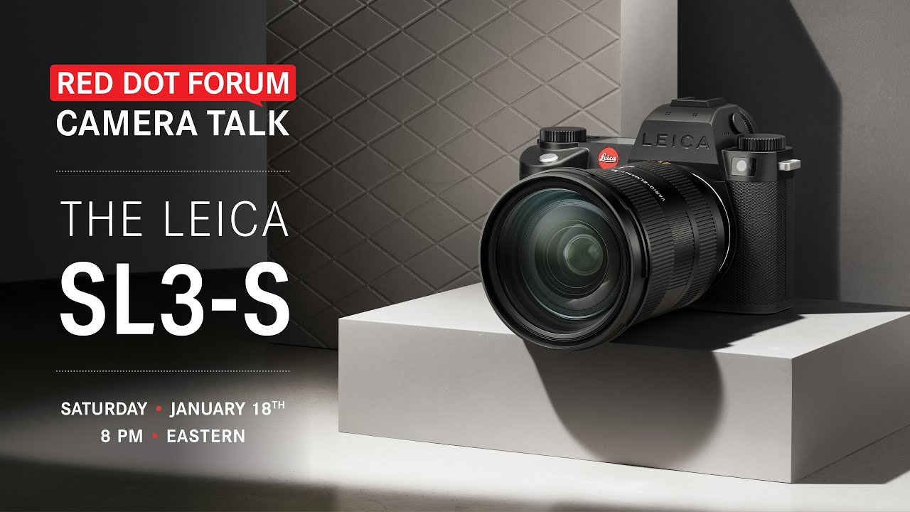 Red Dot Forum Camera Talk: Leica SL3-S