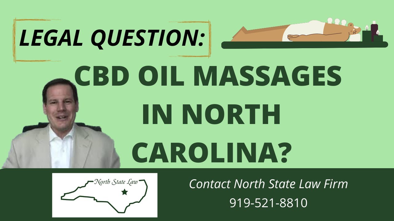 Can a massage therapist use CBD Oil in massages in NC?