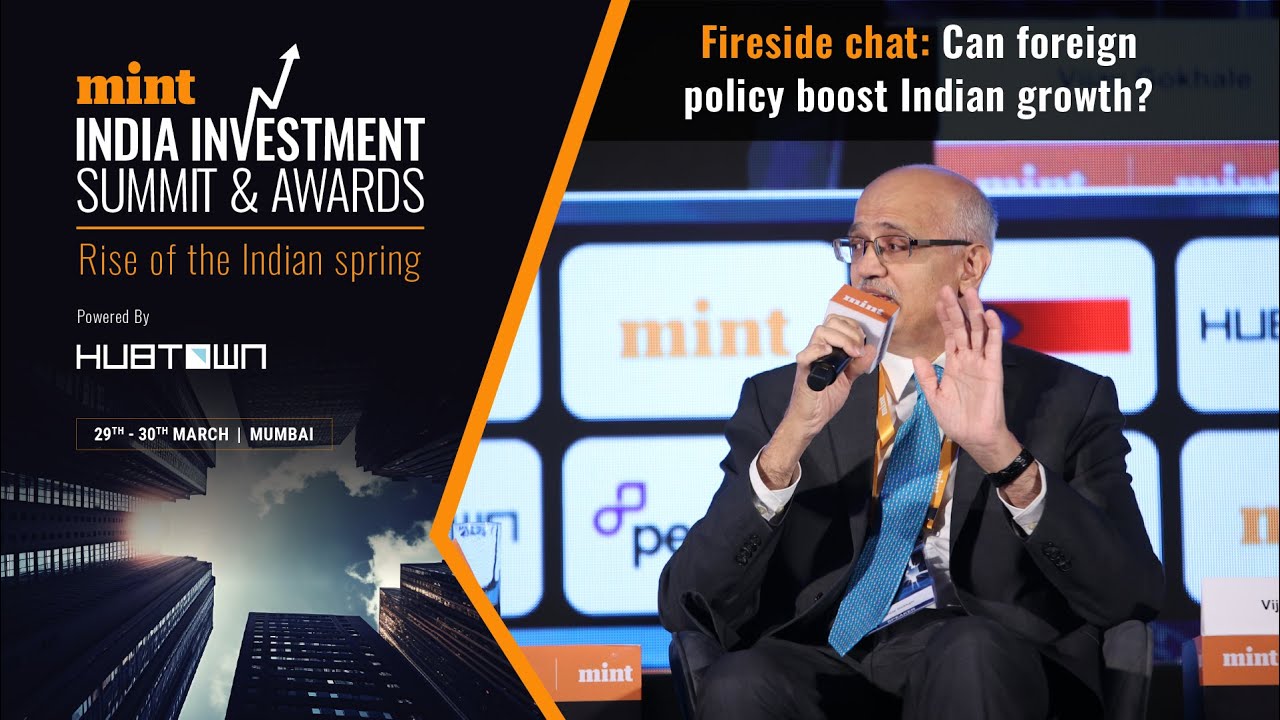 Can Foreign Policy Boost Indian Growth | Former Foreign Secretary Vijay Gokhale at Mint Summit