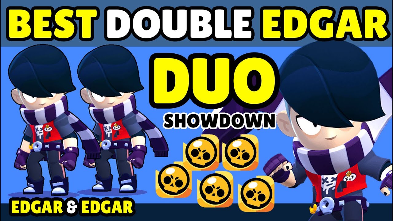 Double EDGAR - Best Brawl Duo Showdown - #goodbrawlers #magyar #brawlstars