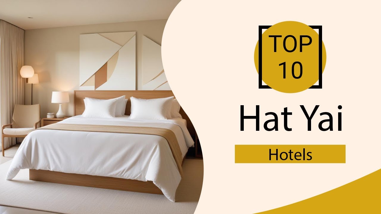 Top 10 Best Hotels in Hat Yai | Hat Yai Best Hotels | Hat Yai | Thailand