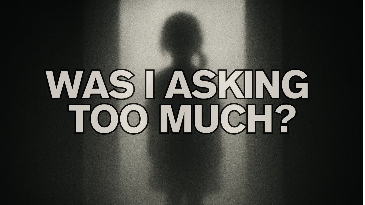 Was I Asking Too Much? (2025) - A Song For The Unwanted