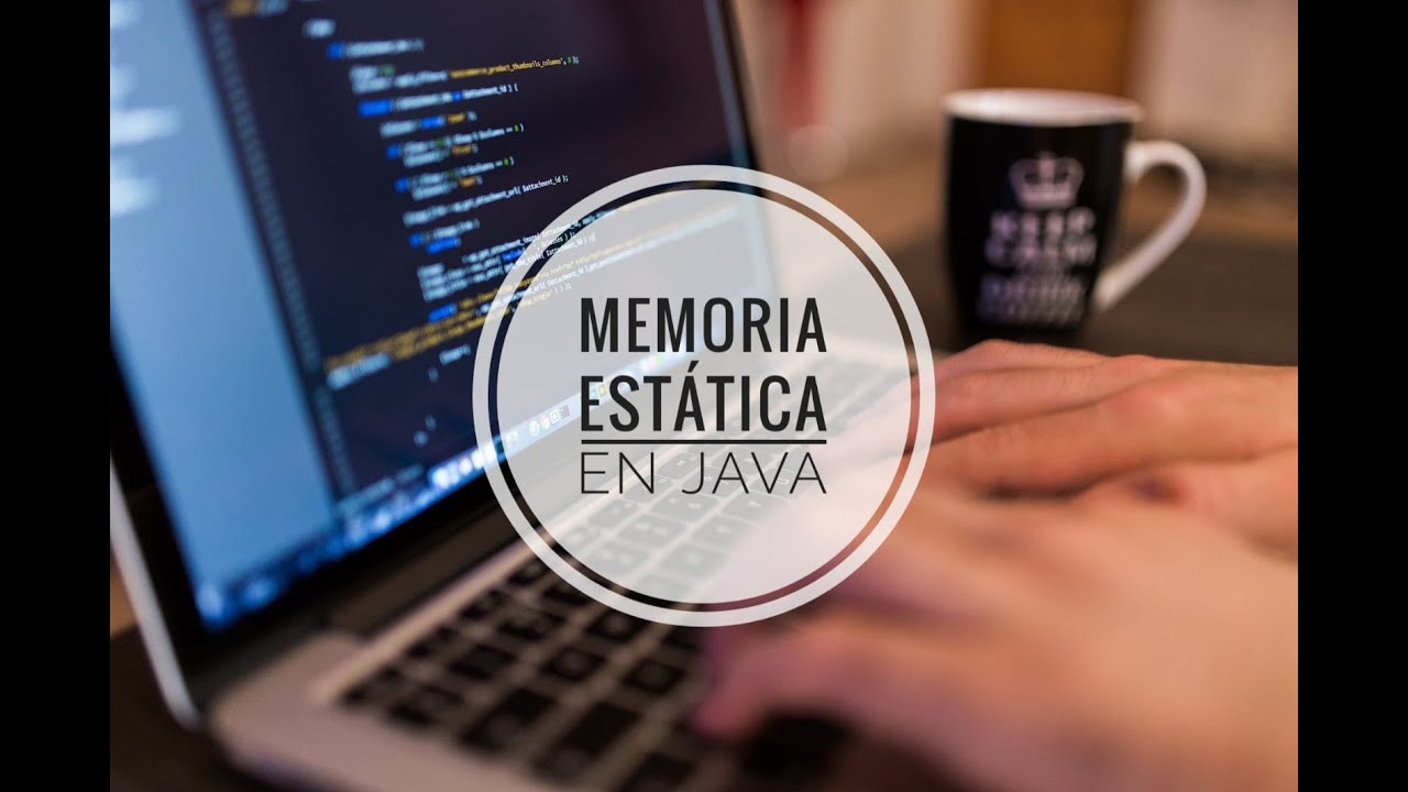 MEMORIA EST&Aacute;TICA EN JAVA