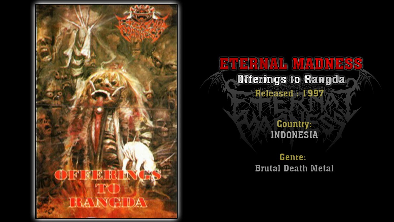 Eternal Madness (INA) - Offerings to Rangda (Full Album) 1997