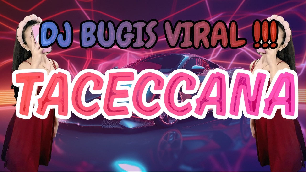 DJ TACECCANA || DJ BUGIS VIRAL | BREAKBEAT | NAKKULENNA MUSSELLEANGNGA | BARA ENGKANA LAINGNGE
