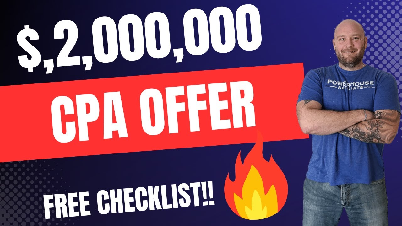 How  to Choose the Best CPA Affiliate Offers - [GET My $2,000,000 Checklist]