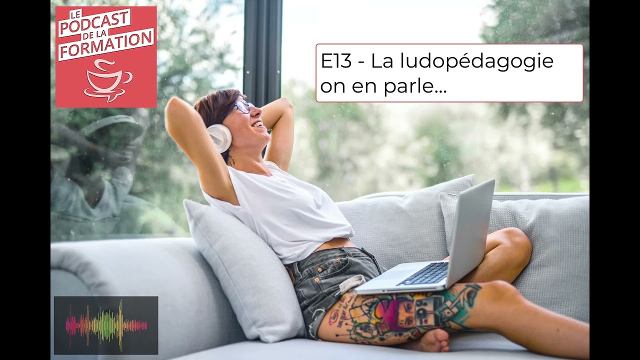 E13 - La Ludopédagogie on en parle...