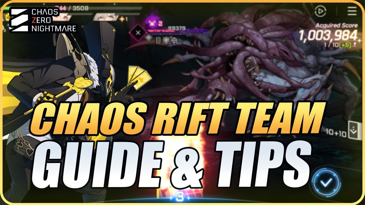 1MIL Great Rift Team Showcase Tips And What To Improve - Chaos Zero Nightmare