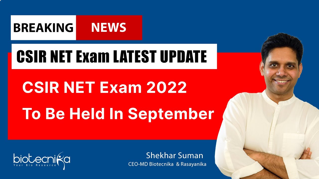 CSIR NET 2022 Exam To Be Held In September - Check Details