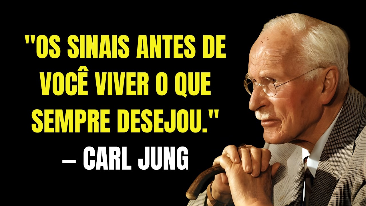 7 Sinais Que Aparecem Antes De Você Viver A Vida Que Sempre Desejou | Carl Jung